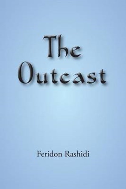 The Outcast, Feridon Rashidi - Paperback - 9780755216666