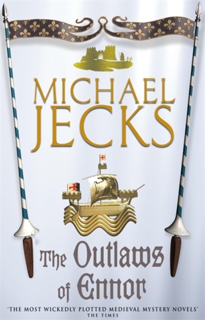 The Outlaws of Ennor (Last Templar Mysteries 16), Michael Jecks - Paperback - 9780755301737