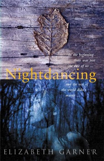 Nightdancing, Elizabeth Garner - Paperback - 9780755302529