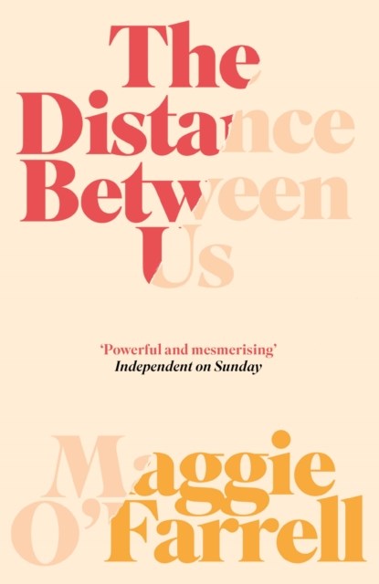 The Distance Between Us, Maggie O'Farrell - Paperback - 9780755302666