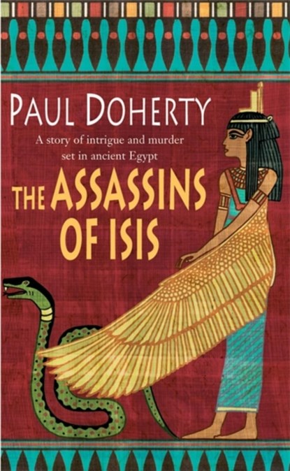 The Assassins of Isis (Amerotke Mysteries, Book 5), Paul Doherty - Paperback - 9780755307821