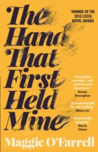 The Hand That First Held Mine | Maggie O'farrell | 