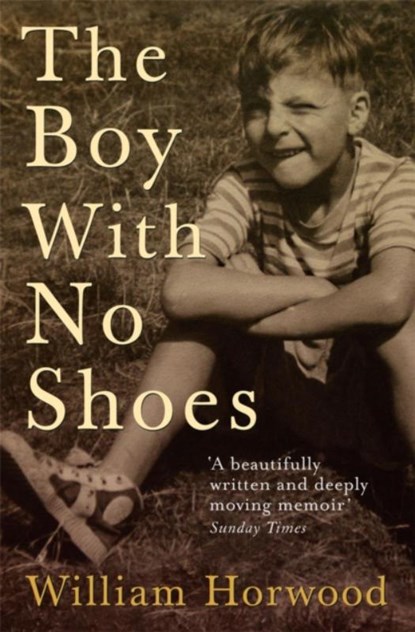 The Boy With No Shoes, William Horwood - Paperback - 9780755313181