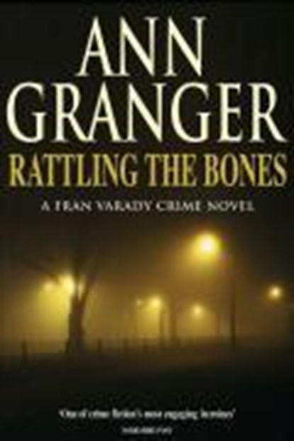 Rattling the Bones, GRANGER,  Ann - Overig - 9780755320462