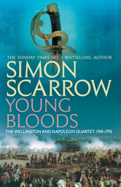 Young Bloods (Wellington and Napoleon 1), Simon Scarrow - Paperback - 9780755324347