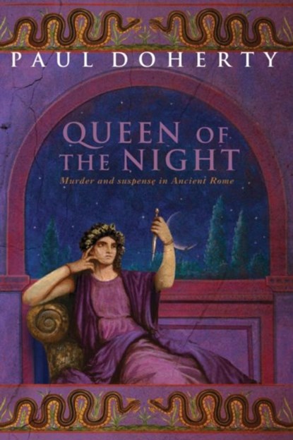 The Queen of the Night (Ancient Rome Mysteries, Book 3), Paul Doherty - Paperback - 9780755328819