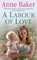 A Labour of Love, Anne Baker - Paperback - 9780755333394