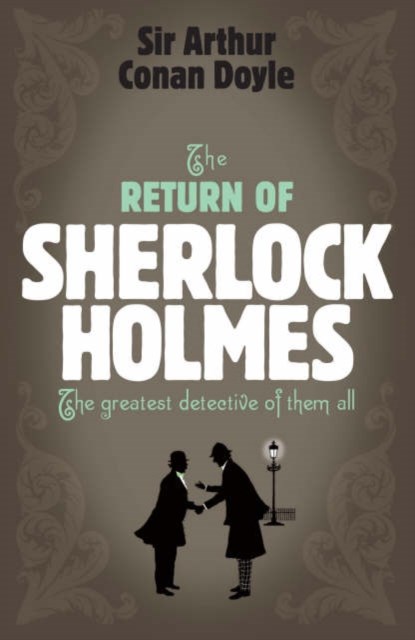Sherlock Holmes: The Return of Sherlock Holmes (Sherlock Complete Set 6), Arthur Conan Doyle - Paperback - 9780755334414