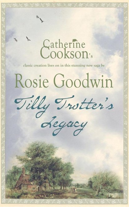 Tilly Trotter's Legacy, Rosie Goodwin - Paperback - 9780755334889