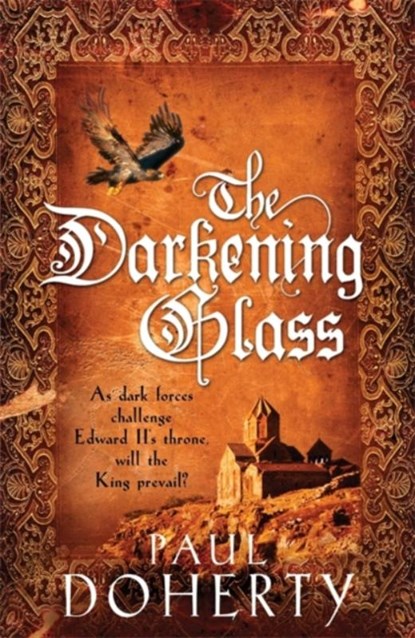 The Darkening Glass (Mathilde of Westminster Trilogy, Book 3), Paul Doherty - Paperback - 9780755338535