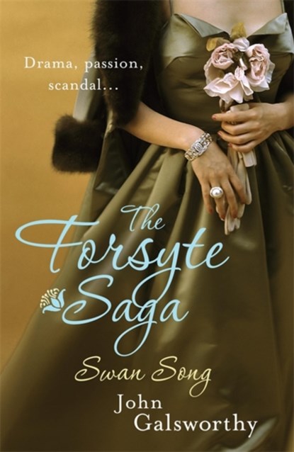 The Forsyte Saga 6: Swan Song, John Galsworthy - Paperback - 9780755340903