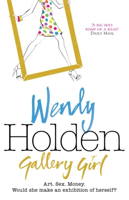 Gallery Girl, Wendy Holden - Paperback - 9780755342600