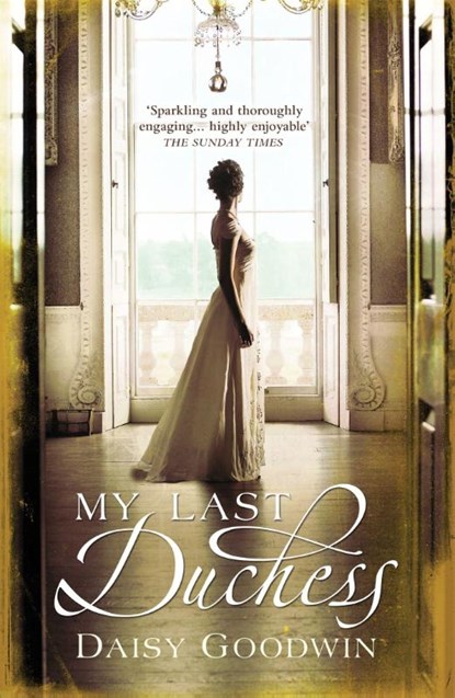 My Last Duchess, Daisy Goodwin - Paperback - 9780755348084