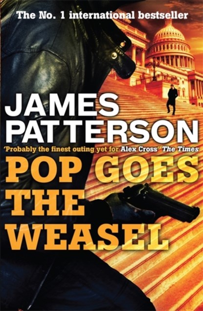 Pop Goes the Weasel, James Patterson - Paperback - 9780755349333