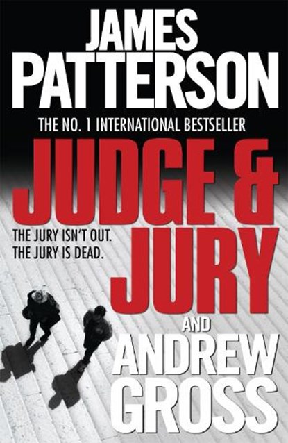 Judge and Jury, James Patterson ; Andrew Gross - Paperback - 9780755349531