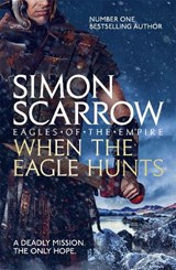 When the Eagle Hunts (Eagles of the Empire 3) - Simon Scarrow - 9780755349975