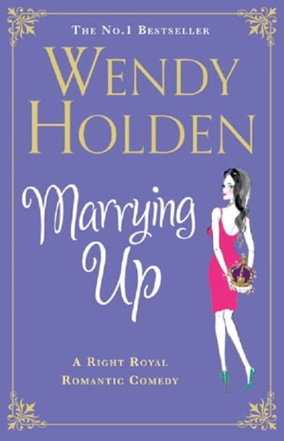 Marrying Up, Wendy Holden - Ebook - 9780755352432