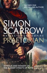 Praetorian (Eagles of the Empire 11) - Simon Scarrow - 9780755353798