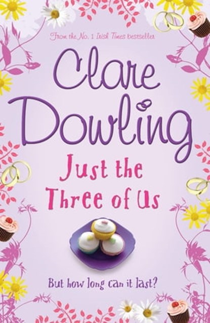 Just the Three of Us, Clare Dowling - Ebook - 9780755354122