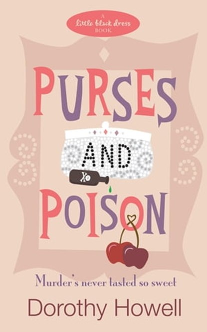 Purses and Poison, Dorothy Howell - Ebook - 9780755355099