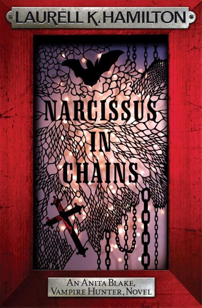 Narcissus in Chains, Laurell K. Hamilton - Paperback - 9780755355389