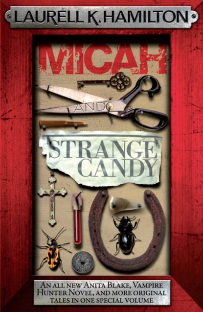 Micah & Strange Candy, Laurell K. Hamilton - Paperback - 9780755355440