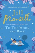 To The Moon And Back | Jill Mansell | 
