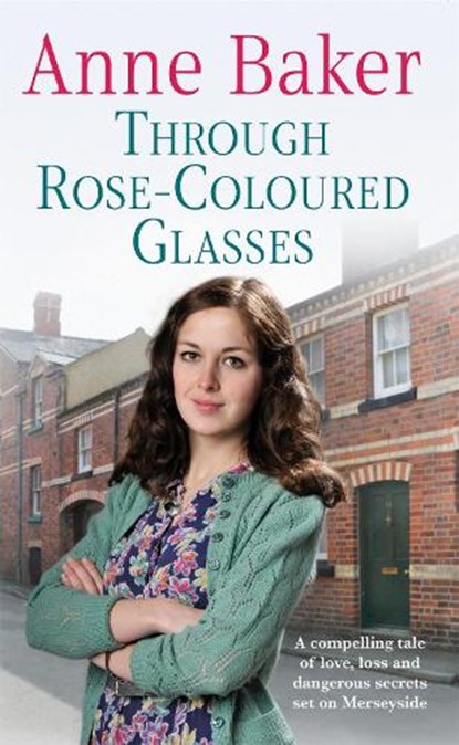 Through Rose-Coloured Glasses, Anne Baker - Paperback - 9780755356652