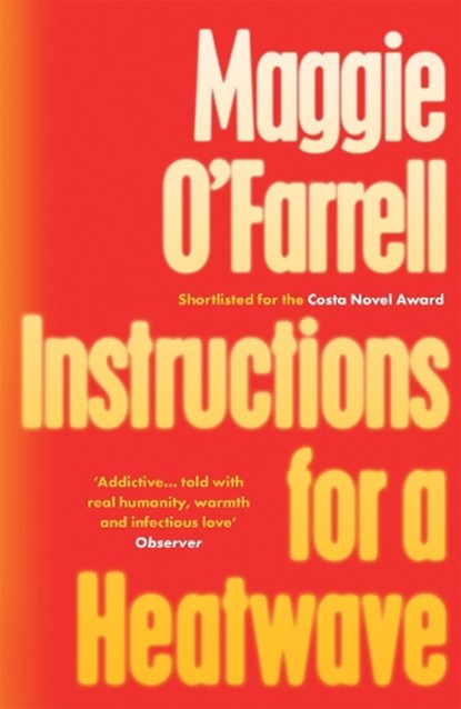 Instructions for a Heatwave, Maggie O'Farrell - Paperback - 9780755358793