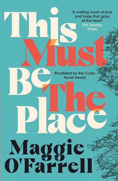 This Must Be the Place, Maggie O'Farrell - Paperback - 9780755358816