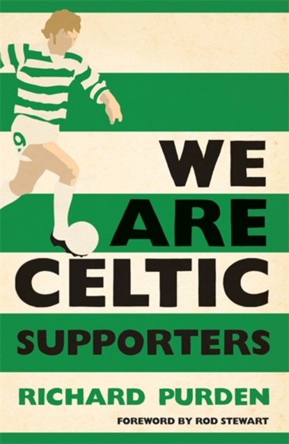 We Are Celtic Supporters, Richard Purden - Paperback - 9780755360970
