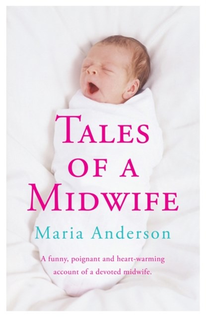 Tales of a Midwife, Maria Anderson - Paperback - 9780755362745