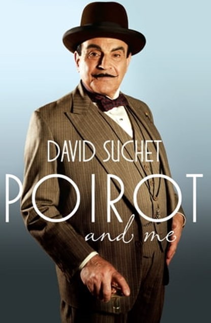 Poirot and Me, David Suchet - Ebook - 9780755364206