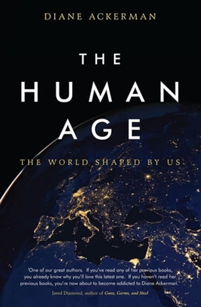 The Human Age, Diane Ackerman - Ebook - 9780755365005