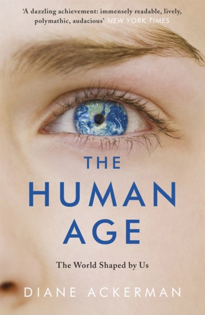 The Human Age, Diane Ackerman - Paperback - 9780755365012