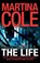 The Life, Martina Cole - Paperback - 9780755375592