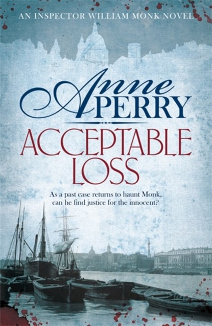 Acceptable Loss (William Monk Mystery, Book 17), Anne Perry - Paperback - 9780755376858
