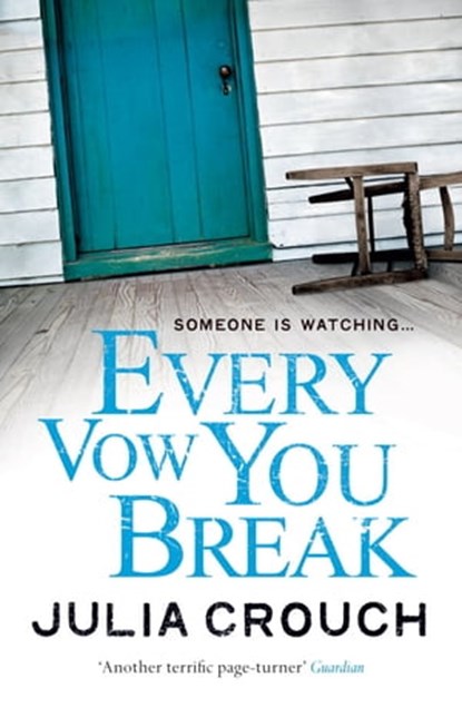 Every Vow You Break, Julia Crouch - Ebook - 9780755378074