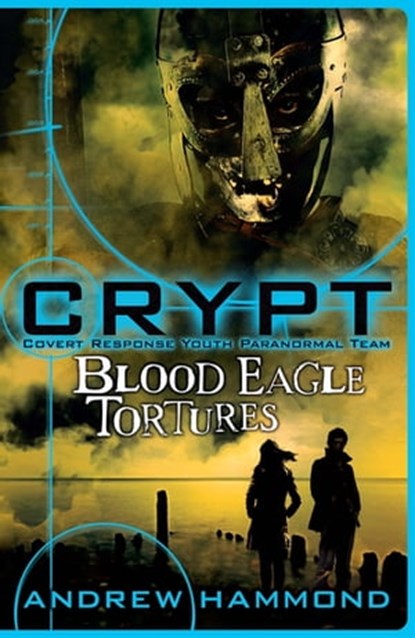 CRYPT: Blood Eagle Tortures, Andrew Hammond - Ebook - 9780755378296