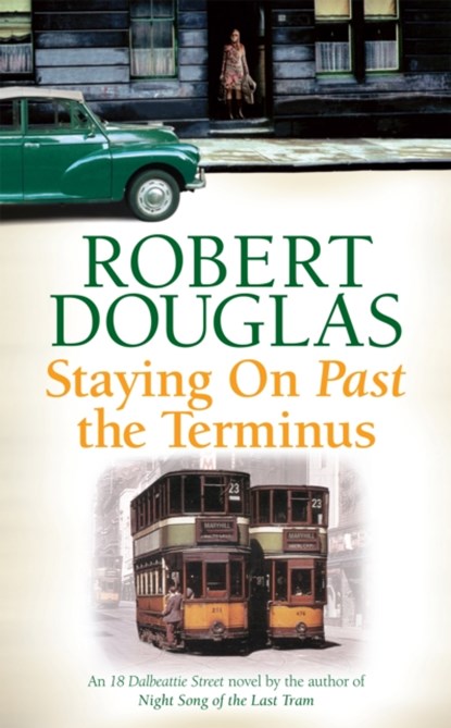 Staying On Past the Terminus, Robert Douglas - Paperback - 9780755380299