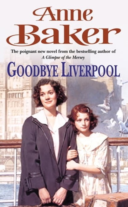 Goodbye Liverpool, Anne Baker - Ebook - 9780755382453