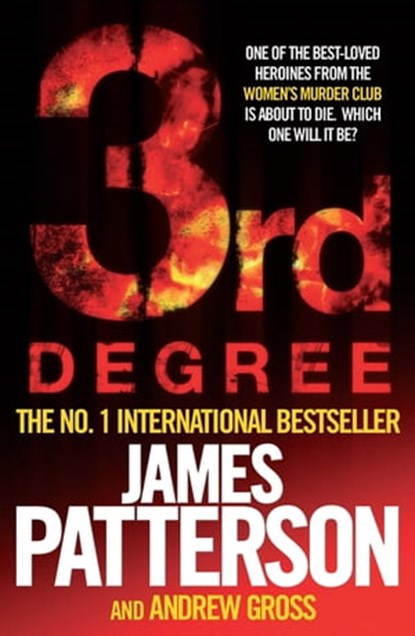 3rd Degree, James Patterson ; Andrew Gross - Ebook - 9780755387076