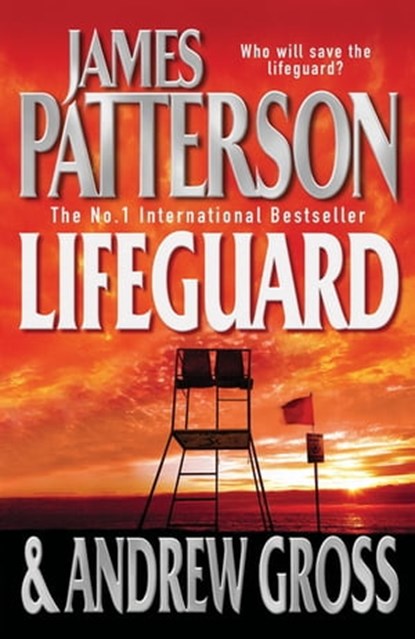 Lifeguard, James Patterson ; Andrew Gross - Ebook - 9780755387175