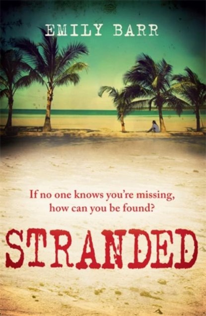 Stranded, Emily Barr - Paperback - 9780755387977