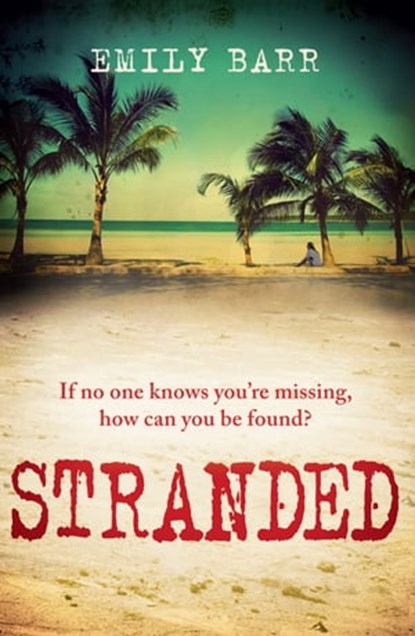 Stranded, Emily Barr - Ebook - 9780755387984