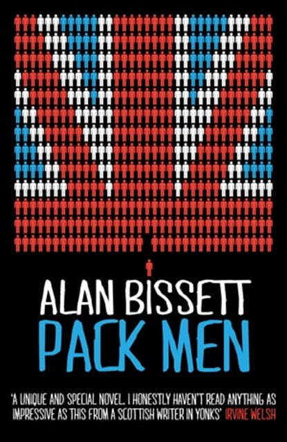 Pack Men, Alan Bissett - Ebook - 9780755388530