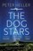 The Dog Stars: The hope-filled story of a world changed by global catastrophe, Peter Heller - Paperback - 9780755392629