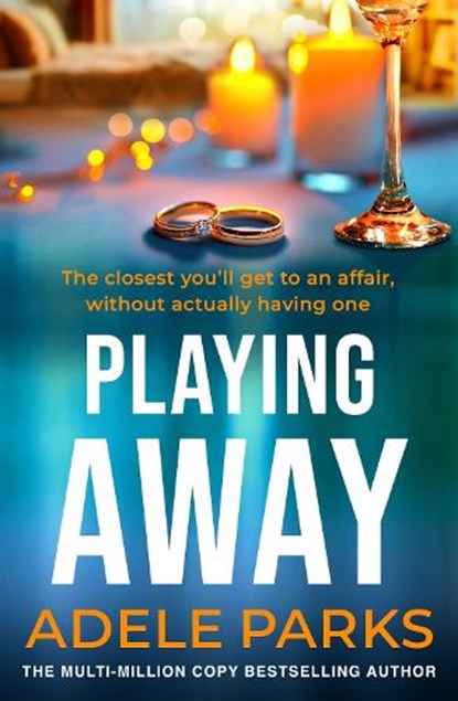 Playing Away, Adele Parks - Paperback - 9780755394203