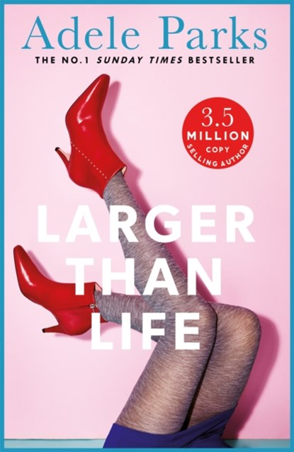 Larger than Life, Adele Parks - Paperback - 9780755394227