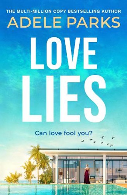 Love Lies, Adele Parks - Paperback - 9780755394296